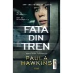 Fata din tren – Paula Hawkins
