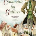 Calatoriile lui Gulliver – Jonathan Swift